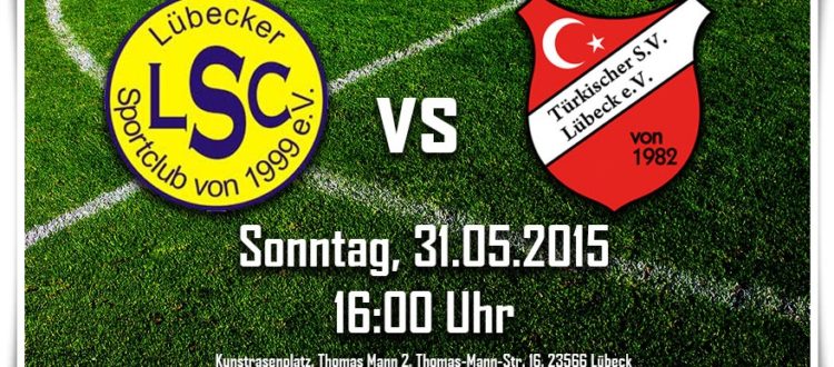 Kreisliga letzter Spieltag: Lübecker SC - Türkischer SV